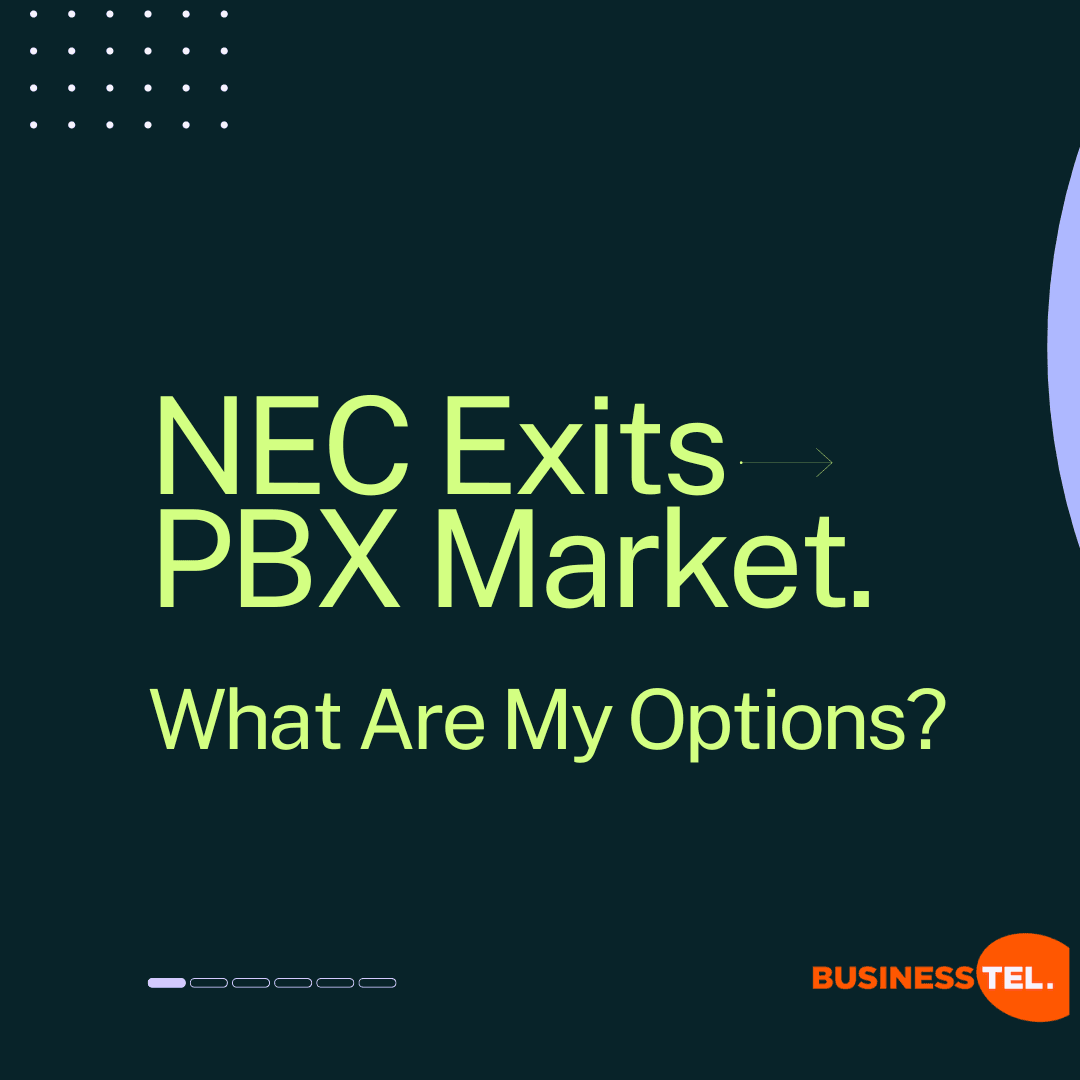 NEC exits the on premise PBX Market - What's Next For PBX resellers or customers alike using and are considering a change