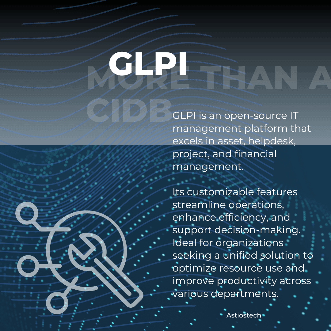 Beyond Asset Management: Exploring the Comprehensive Capabilities of GLPI